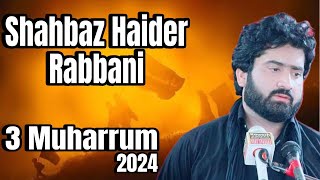 Majlis e Aza  3rd Muharrum  Shahbaz Haider Rabbani  Molana Saadat Hussain Amber [upl. by Ardnayek]