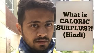 What is Calorie Surplus  Hindi [upl. by Nirac790]