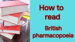 How to read British Pharmacopoeia [upl. by Aicele209]