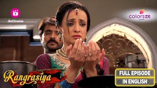 Rangrasiya  PARAVTI BURNS HER HANDS  Ep 53  Full Episode [upl. by Dviad]