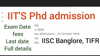 IITS phd admissionIITStifrIISC banglorephd admission 2024full details [upl. by Lytsyrk]