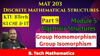 Group Homomorphism amp Isomorphism  Algebraic Structures  Module 5 Part 9 MAT 203DMS S32019 KTU [upl. by Kano]