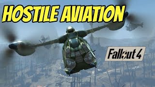 Hostile Aviation A Fallout 4 Mod [upl. by Eneleh562]