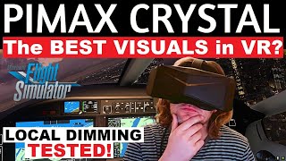 PIMAX CRYSTAL THE NEW LEADER FULL FLIGHT REVIEW  LOCAL DIMMING TESTED [upl. by Bastien435]