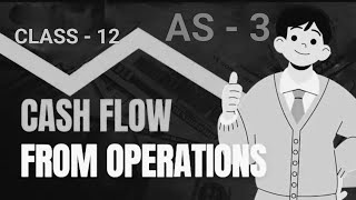 CASH FLOW STATEMENT CLASS 12  cash flow from OPERATION  accountancy  WBCHSE cashflow [upl. by Hareehat598]