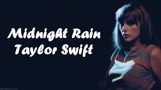 Taylor Swift  Midnight Rain Lyrics [upl. by Nnoj196]