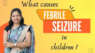 WHAT CAUSES FEBRILE SEIZURE IN CHILDREN  Pediatrics lecture slides and ppt [upl. by Claresta]