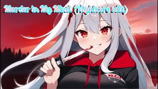 Kordhellmurder in my mind nightcore edit [upl. by Elrae]