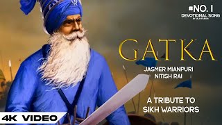 Gatka  A Tribute to Sikh Warriors  Jasmer Mianpuri  Nitish Rai  Salh Studios [upl. by Getter605]