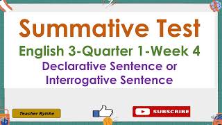 DECLARATIVE OR INTERROGATIVE SENTENCE  SUMMATIVE TEST IN ENGLISH 3 [upl. by Newel]