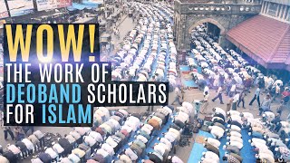 WOW The work of Deoband Scholars for Islam [upl. by Rolandson]