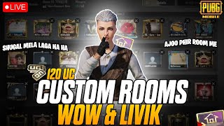 🔴120 UC CUSTOM ROOM WOW amp LIVIK😱PUBG MOBILE [upl. by Nairret]