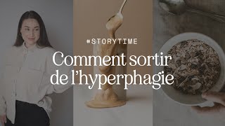 HYPERPHAGIE  Mes conseils pour sen sortir et mon histoire [upl. by Urbani585]