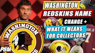 Washington REDSKINS NAME CHANGE and what it means for AUTOGRAPH COLLECTORS  PSM [upl. by Ricki]