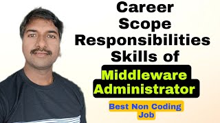 How to Become Middleware Administrator I Non Coding Job  byluckysir [upl. by Neeka]