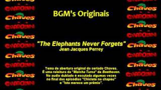 EL CHAVO Chaves  Tema de Entrada  The Elephants Never Forgets [upl. by Bysshe]