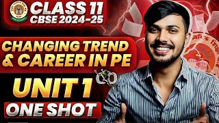 Changing Trends amp Careers in PE Detailed Oneshot Unit 1 Physical Education Class 11 CBSE 202425 🔥 [upl. by Berlin]