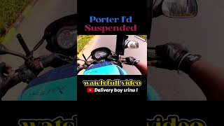 Porter Id suspended 😭😭😭 porter porterbikedelivery shorts short [upl. by Alial]