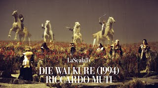 Die Walküre 1994  Riccardo Muti  Walkürenritt Teatro alla Scala [upl. by Zilef]