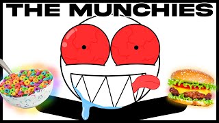 The Munchies Be Like [upl. by Ebert458]