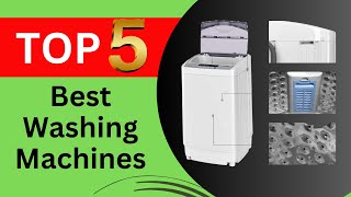 Top 5 Best Washing Machines of 2024 Must Watch Before Buy [upl. by Liw]