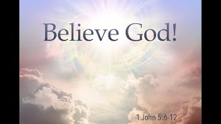 Believe God [upl. by Garnett871]