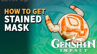 How to get Stained Mask Genshin Impact [upl. by Coryden456]