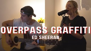 Overpass Graffiti  Ed Sheeran Live Acoustic Cover [upl. by Atinus]