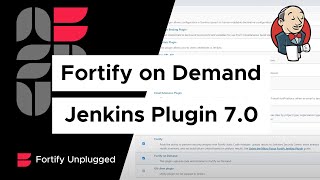 Fortify Unplugged Jenkins Plugin 70 [upl. by Idalia832]