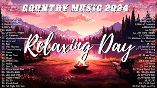 Relaxing Sunday with Country Music ♪ New Country Songs 2024 ♪ Best Country Music Playlist 2024 [upl. by Hermie]