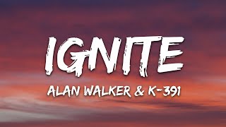 Alan Walker amp K391  Ignite Lyrics ft Julie Bergan amp Seungri [upl. by Nwahsram]