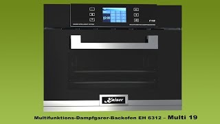 Kaiser MultifunktionsDampfgarerBackofen EH 6312 – Multi 19 [upl. by Adnaugal]