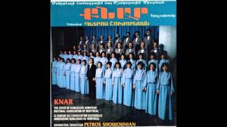 Knar  The Choir of Hamazkain Montreal 1984 [upl. by Nairda]