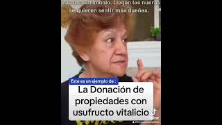 Donación de Propiedades con usufructo vitalicio propiedades suegra nuera esposa concubina [upl. by Scornik211]