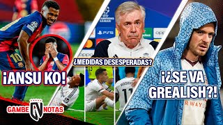 ¡Duro golpe ACABA con Ansu Fati  Cambio desesperado de Ancelotti x lesionados  ¡¿ADIÓS GREALISH [upl. by Aiek370]