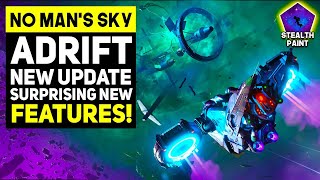 No Mans Sky NEW quotAdriftquot Update Adds A Surprising New Feature amp New Changes [upl. by Saloma]