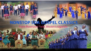 Nonstop SDA Gospel classics from Rwenzori Field Western Uganda  Part 1 [upl. by Claretta]