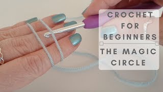 How To Crochet  The Magic Circle or magic ring [upl. by Ainivad]