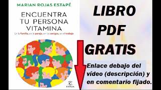 👇📚 ENCUENTRA TU PERSONA VITAMINA  PDF GRATIS  Marian Rojas Estapé [upl. by Eisen]