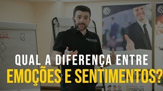 Qual a diferença entre EMOÇÕES E SENTIMENTOS [upl. by Roskes976]