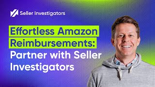 Effortless Amazon Reimbursements Partner With Seller Investigators [upl. by Oicnedurp]