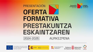 Presentación Oferta Formativa 2024  2025 Prestakuntza Eskaintzaren Aurkezpena [upl. by Okomom]