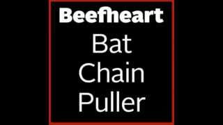 Captain Beefheart  Owed TAlexBat Chain Puller Album [upl. by Maggs]