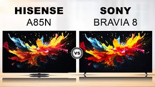 Hisense A85N vs Sony Bravia 8 OLED TV  4K HDR Smart TV [upl. by Naesal401]