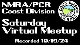 NMRAPCR Coast Division Saturday Meetup  November 19 2024 [upl. by Acinorahs903]