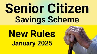 Senior Citizen Saving Scheme New Rules 2025 [upl. by Uriah]