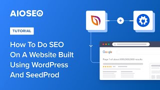 How To Do SEO On A Website Built Using WordPress and SeedProd [upl. by Eibbob]