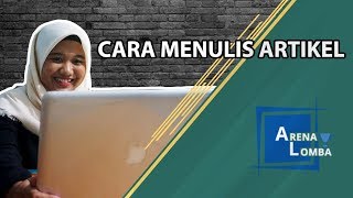 10 Cara Menulis Artikel yang Baik dan Benar [upl. by Esinyl347]