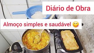 Almoço simples e saudável 😋 Diário de Obra 🙏 almocosaudavel almoçosimples [upl. by Orelia931]