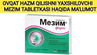 MEZIM TABLETKASI HAQIDA MALUMOT МЕЗИМ ХАҚИДА МАЬЛУМОТ МЕЗИМ MEZIM HAQIDA OZBEKCHA [upl. by Slohcin]